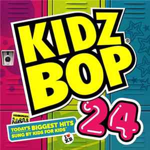 Kidz Bop Kids - Kidz Bop 24 FLAC