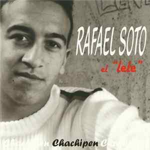 Rafael Soto El "Lele" - Chachipan FLAC