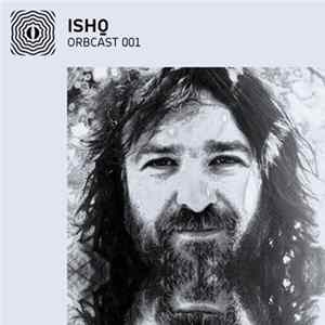 Ishq - Orbcast 001 FLAC