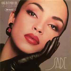 Sade - Hang On To Your Love (12" Version) FLAC