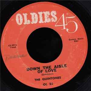 The Quintones / The El Dorados - Down The Aisle Of Love / Tears On My Pillow FLAC