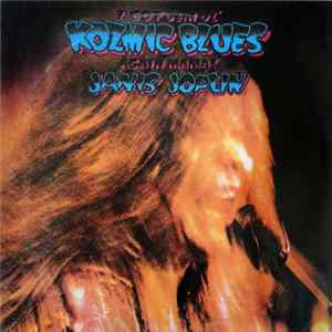 Janis Joplin - I Got Dem Ol' Kozmic Blues Again Mama! FLAC