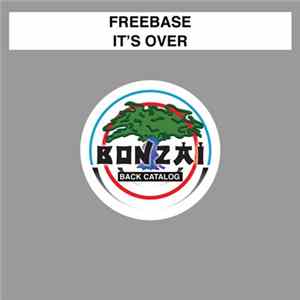 Freebase - It's Over FLAC