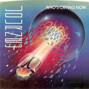 Journey - Who's Crying Now FLAC