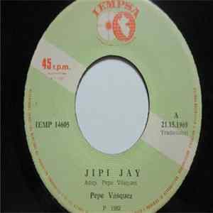 Pepe Vásquez - Jipi Jay / No Valentin FLAC