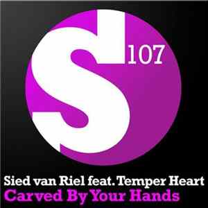 Sied van Riel Feat. Temper Heart - Carved By Your Hands FLAC
