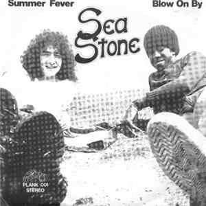 Sea Stone - Summer Fever / Blow On By FLAC