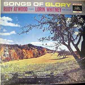 Rudy Atwood, Lorin Whitney - Songs Of Glory FLAC