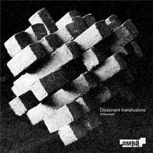 Ambareesh - Dissonant Transfusions FLAC