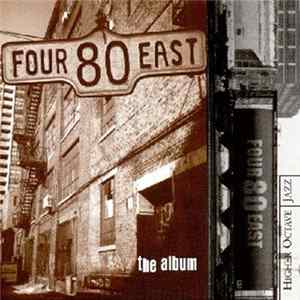 Four 80 East - The Album FLAC