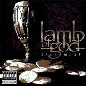 Lamb Of God - Sacrament FLAC