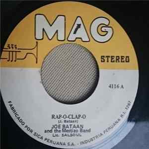 Joe Bataan And The Mestizo Band - Rap-O-Clap-O / Riendo Y Llorando (Laughing And Crying) FLAC