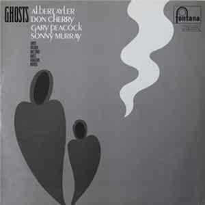 Albert Ayler, Don Cherry, Gary Peacock, Sonny Murray - Ghosts FLAC