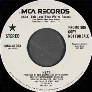 Heat - Baby (This Love That We've Found) FLAC