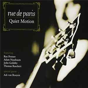 Rue De Paris - Quiet Motion FLAC