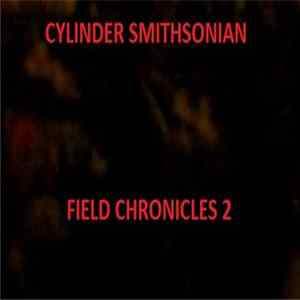 Cylinder Smithsonian - Field Chronicles 2 FLAC