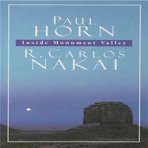 Paul Horn & R. Carlos Nakai - Inside Monument Valley FLAC