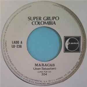 Super Grupo Colombia - Maracas/ Solo Veracruz es bello FLAC