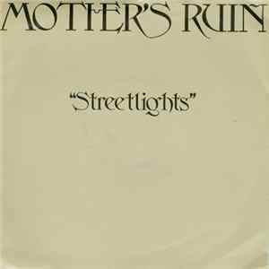Mother's Ruin - Streetlights FLAC