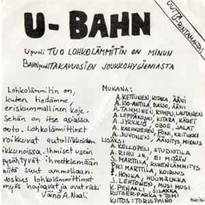 U-Bahn - Tuo Lohkolämmitin On Minun / Takavuosien Joukkohygieniasta FLAC