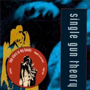 Single Gun Theory - Millions, Like Stars In My Hands, Daggers In My Heart, Wage War FLAC
