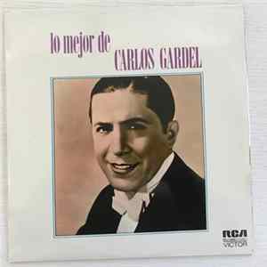 Carlos Gardel - Lo Mejor De Carlos Gardel FLAC