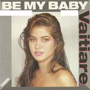 Vaitiare - Be My Baby / Symposium S FLAC