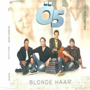 Ö5 - Blonde Haar' FLAC