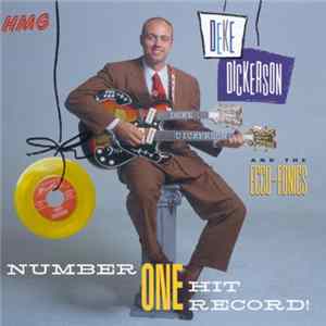 Deke Dickerson & The Ecco-Fonics - Number One Hit Record! FLAC