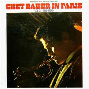 Chet Baker - Chet Baker In Paris Vol.3 (1955-1956) FLAC