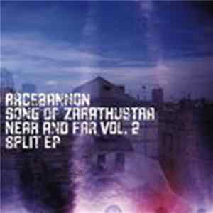 Racebannon / Song Of Zarathustra - Near And Far Vol. 2 FLAC