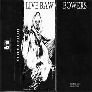 Robedoor - Bowers (Live Raw) FLAC