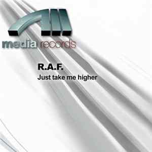 R.A.F. - Just Take Me Higher FLAC