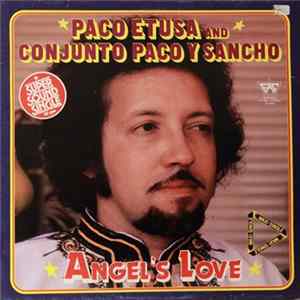 Paco Etusa And Conjunto Paco Y Sancho - Angel's Love FLAC