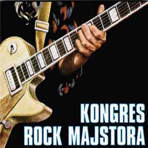 Various - Kongres Rock Majstora FLAC