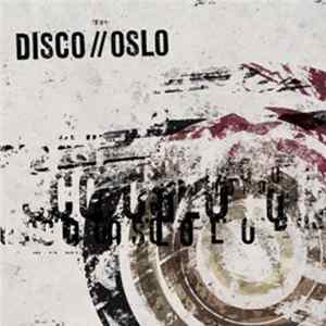 Disco//Oslo - Disco//Oslo FLAC