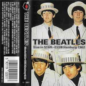 The Beatles - Live in Star-Club Hamburg 1962 FLAC