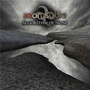 Aeon Sable - Algorithm of None (Stormed) FLAC