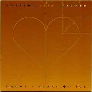 Emerson, Lake & Palmer - Daddy / Heart On Ice FLAC