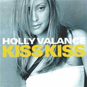 Holly Valance - Kiss Kiss FLAC