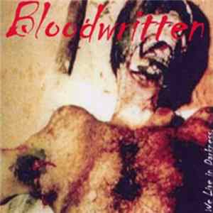 Bloodwritten - We Live In Darkness FLAC