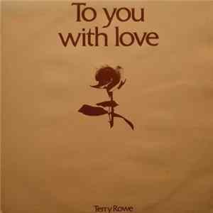 Terry Rowe - To You With Love FLAC