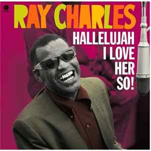 Ray Charles - Hallelujah I Love Her So! FLAC