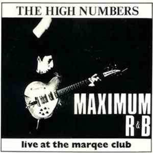 The High Numbers - Maximum R & B (Live At The Marquee Club) FLAC