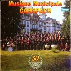 Musique Municipale De Carspach - 30 Anniversaire FLAC