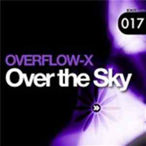 Overflow-x - Over The Sky FLAC