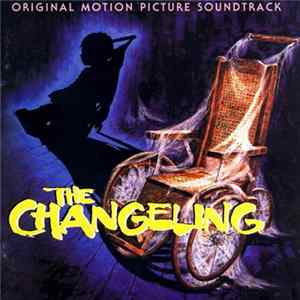 Rick Wilkins / Ken Wannberg / Howard Blake - The Changeling (Original Motion Picture Soundtrack) FLAC