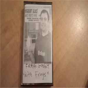 Frank Goshit - With Frogs FLAC
