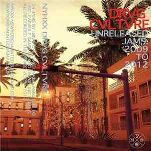 Drvg Cvltvre - Unreleased 2009​-​2012 FLAC