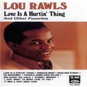 Lou Rawls - Love Is A Hurtin' Thing & Other Favorites FLAC
